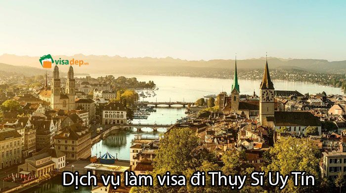 dịch vụ làm visa đi Thụy sĩ