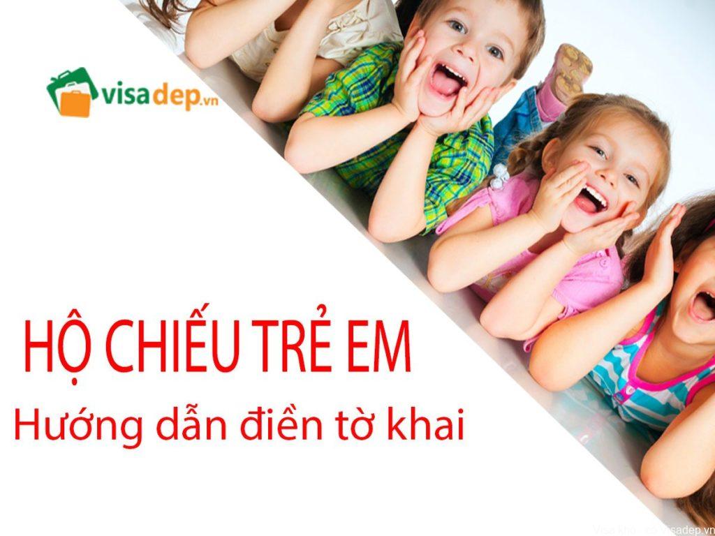 Hướng dẫn điền tờ khai làm hộ chiếu cho trẻ em – Visadep.vn