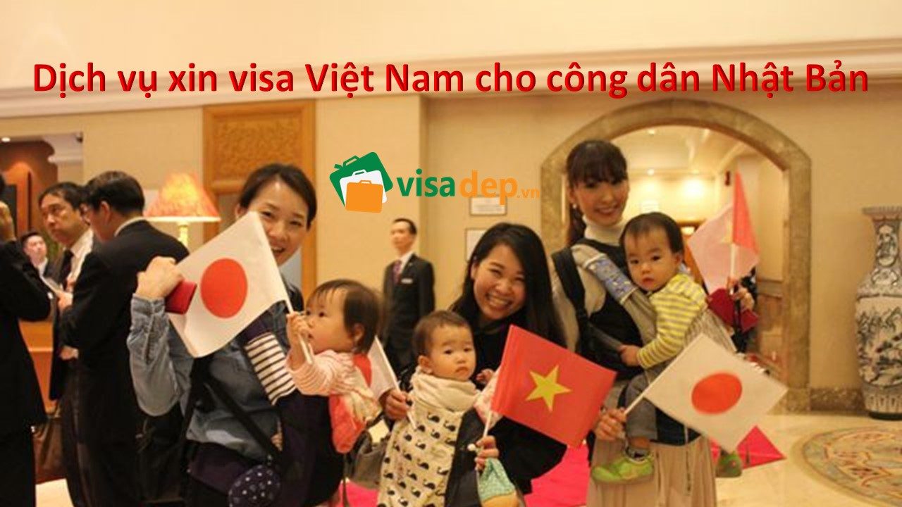 dịch vụ xin visa việt nam cho công dân nhật bản