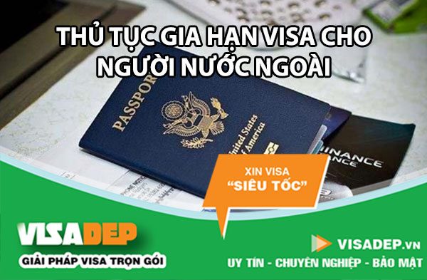 thủ tục gia hạn visa việt nam cho người nước ngoài