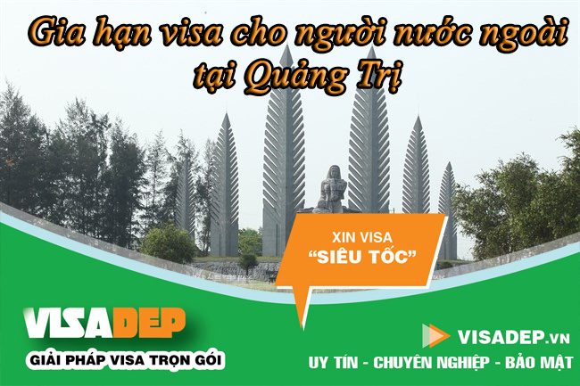 dịch vụ gia hạn visa cho người nước ngoài tại Quảng Trị