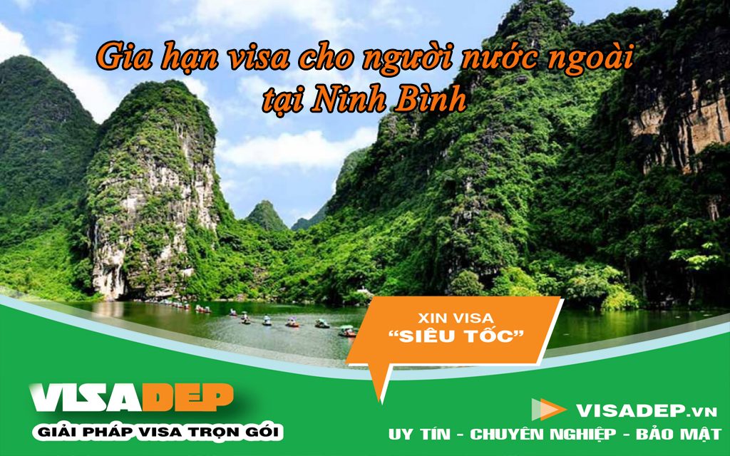 dịch vụ gia hạn visa cho người nước ngoài tại Ninh Bình