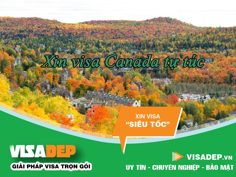 xin visa Canada tự túc